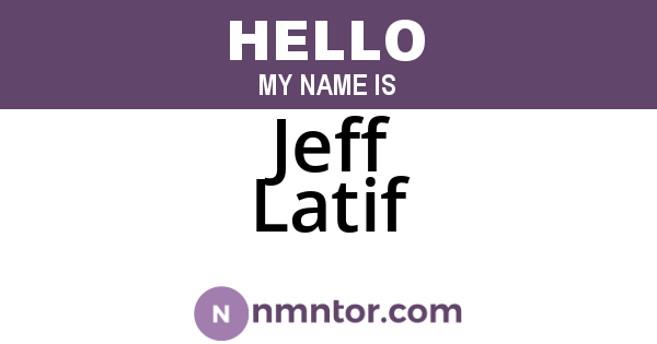 Jeff Latif