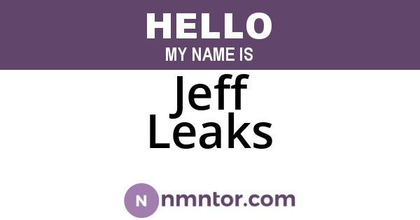 Jeff Leaks