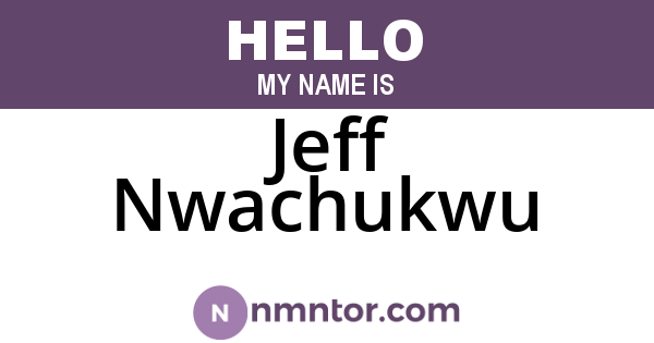 Jeff Nwachukwu