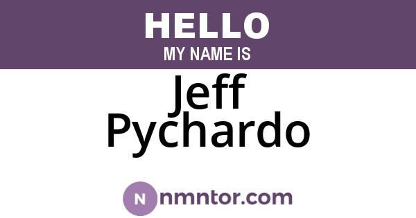 Jeff Pychardo