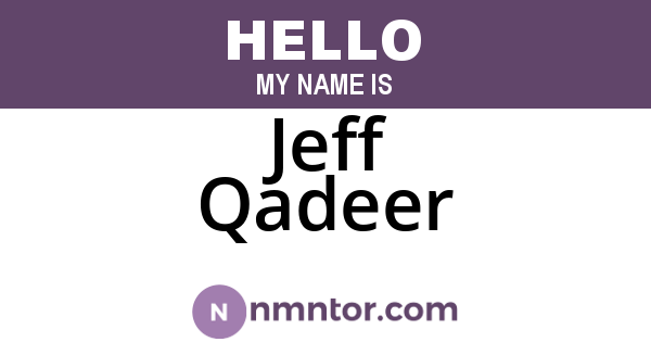 Jeff Qadeer