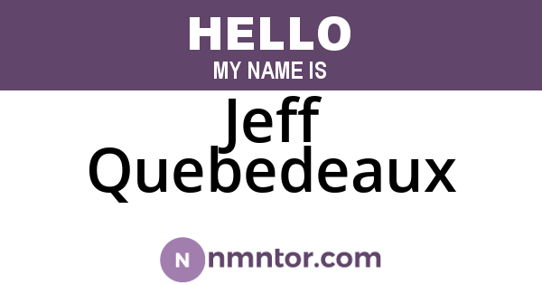 Jeff Quebedeaux