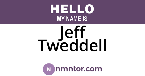 Jeff Tweddell