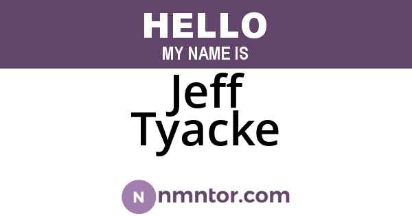 Jeff Tyacke