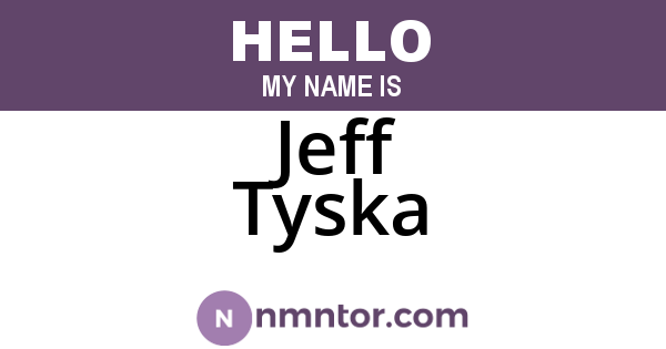 Jeff Tyska