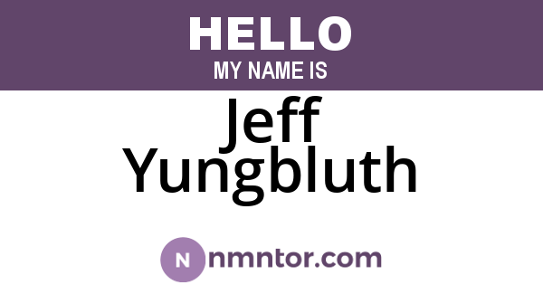Jeff Yungbluth