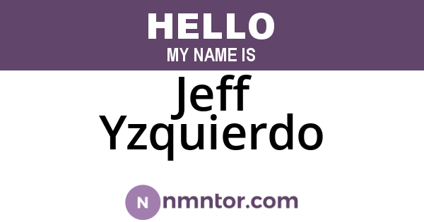 Jeff Yzquierdo
