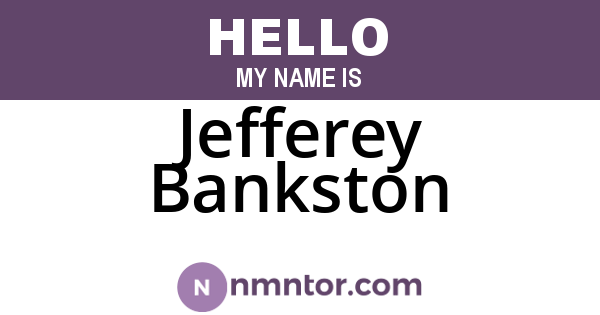 Jefferey Bankston