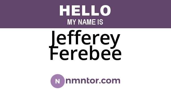 Jefferey Ferebee