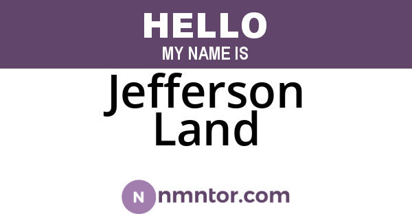 Jefferson Land