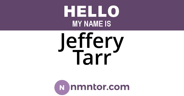 Jeffery Tarr