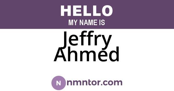Jeffry Ahmed