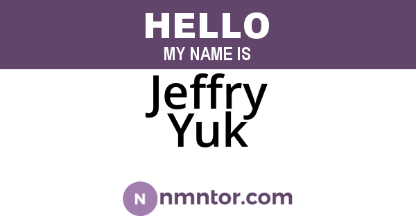 Jeffry Yuk