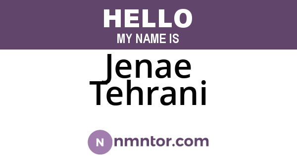 Jenae Tehrani