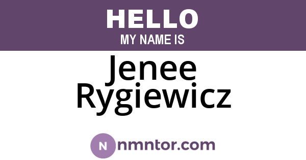 Jenee Rygiewicz