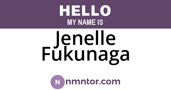 Jenelle Fukunaga