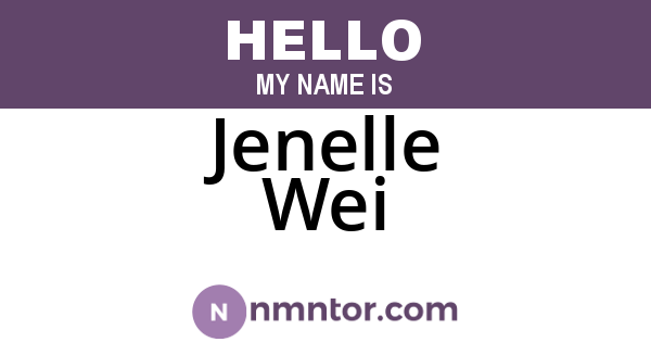 Jenelle Wei