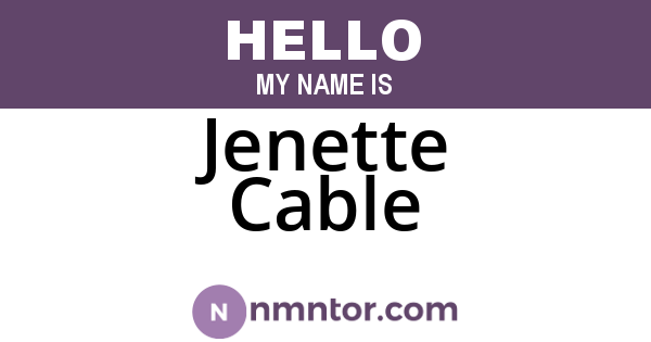 Jenette Cable