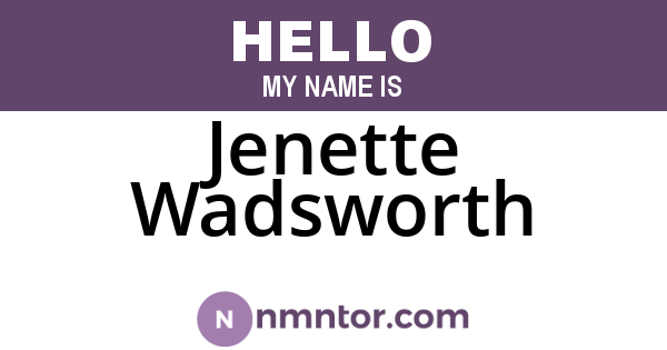 Jenette Wadsworth