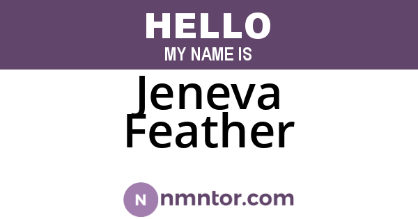 Jeneva Feather