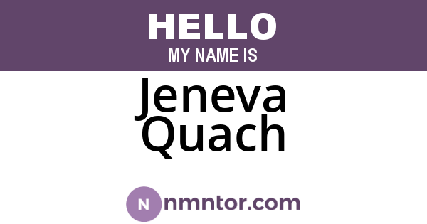 Jeneva Quach