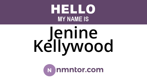 Jenine Kellywood