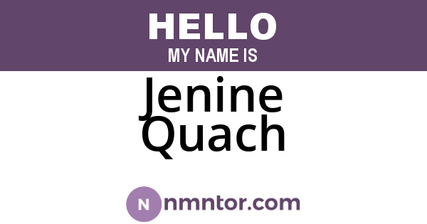 Jenine Quach