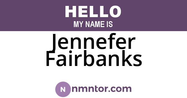 Jennefer Fairbanks
