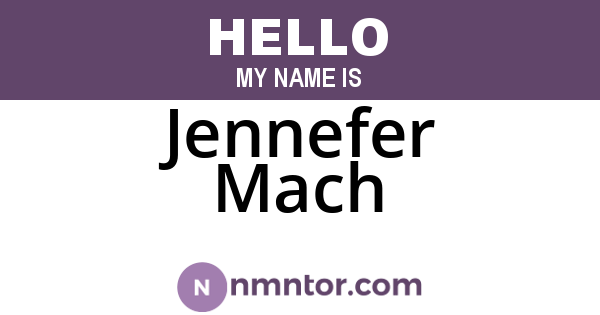 Jennefer Mach