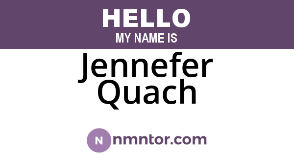 Jennefer Quach