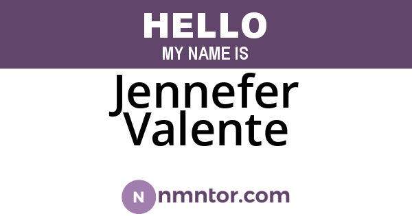 Jennefer Valente