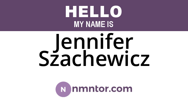 Jennifer Szachewicz