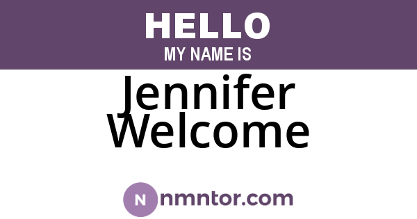Jennifer Welcome
