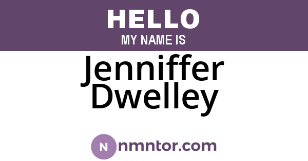 Jenniffer Dwelley