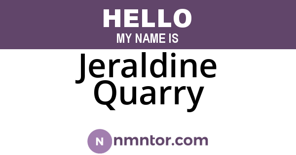 Jeraldine Quarry