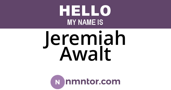 Jeremiah Awalt