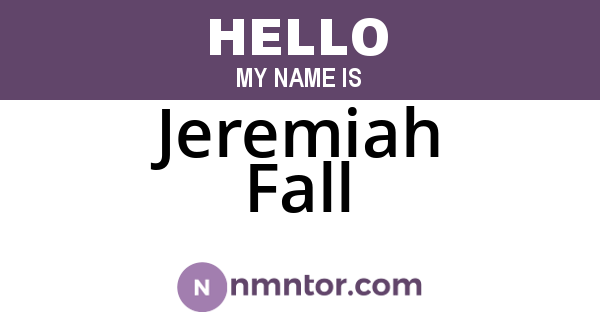 Jeremiah Fall