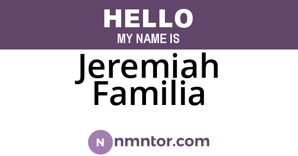 Jeremiah Familia