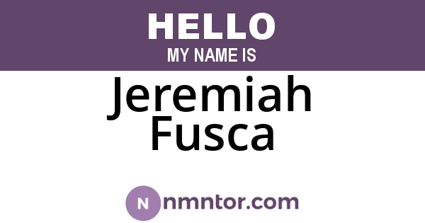 Jeremiah Fusca
