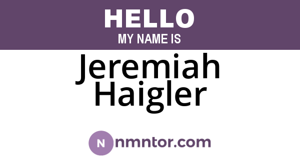 Jeremiah Haigler