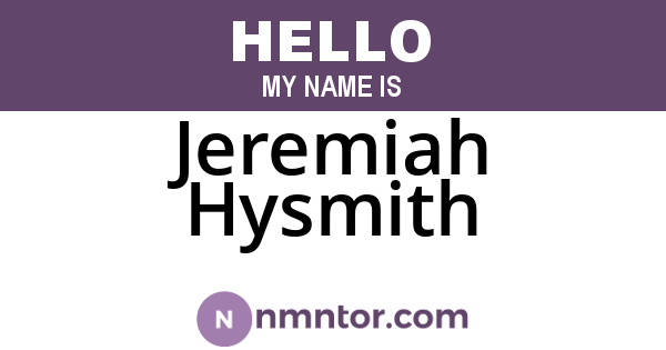 Jeremiah Hysmith