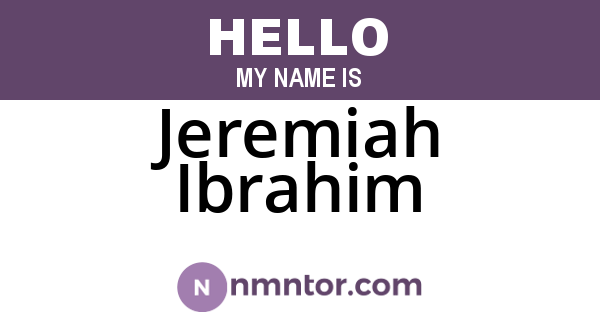 Jeremiah Ibrahim