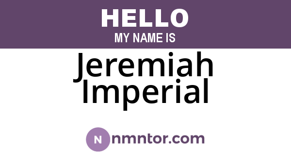 Jeremiah Imperial