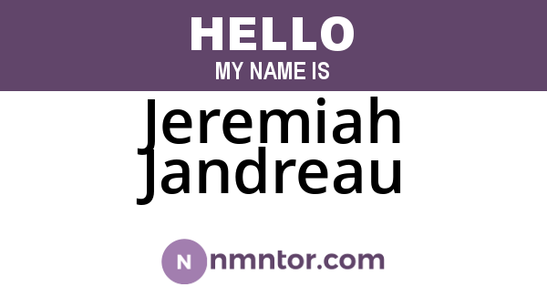 Jeremiah Jandreau