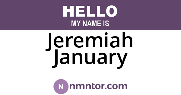 Jeremiah January