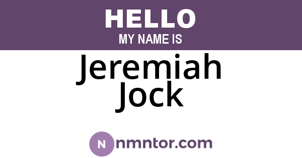 Jeremiah Jock