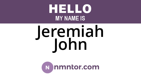 Jeremiah John
