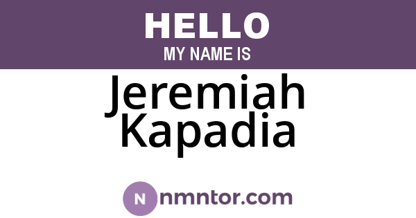 Jeremiah Kapadia