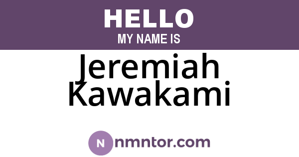 Jeremiah Kawakami