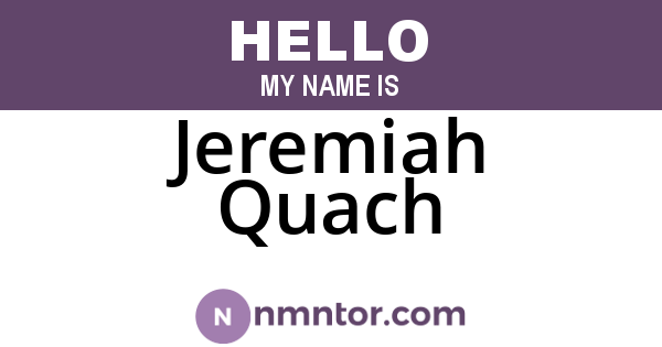 Jeremiah Quach